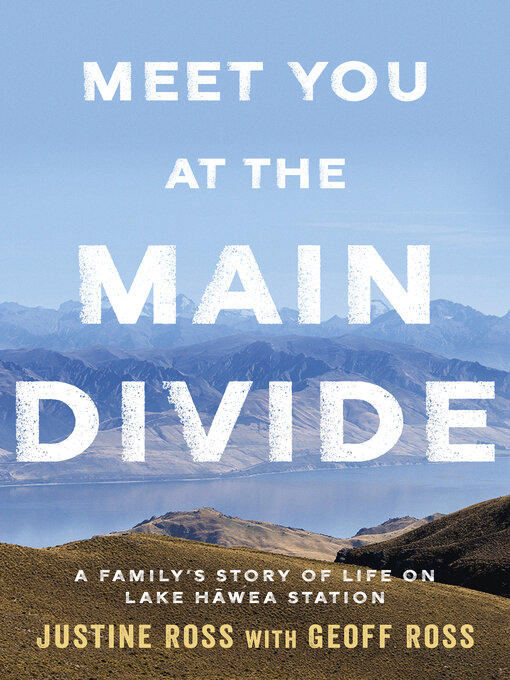 Title details for Meet You At the Main Divide by Justine Ross - Wait list
